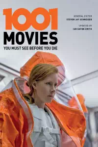 1001 Movies You Want To See Before You Die 2017 - Steven Jay Schneider